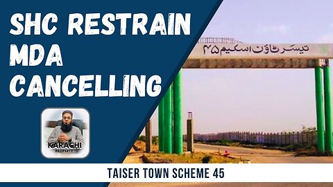 Taiser Town Scheme 45 | SHC Restrain MDA Cancelling