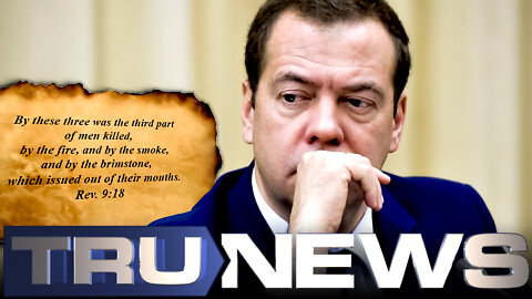 Russia’s Medvedev Quotes Revelation 9:18 in Response to West Arming Ukraine
