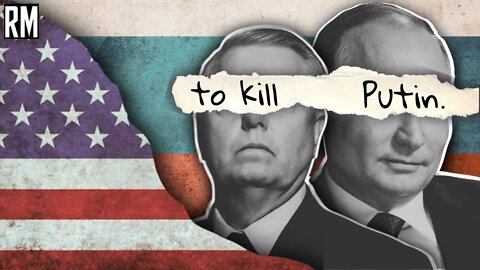 Lindsay Graham Calls for Putin to Be Assassinated