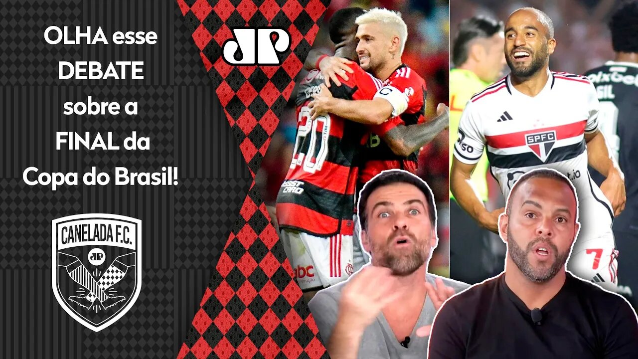 "É SÉRIO! Eu ACHO que o Flamengo nessa FINAL contra o São Paulo..." OLHA esse DEBATE!
