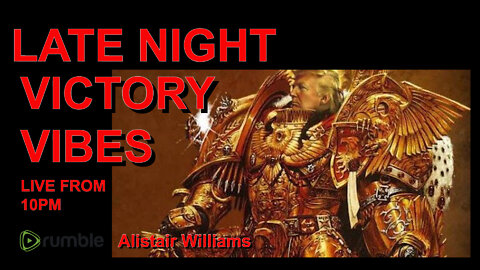 LATE NIGHT VICTORY VIBES - 22:00 UK TIME