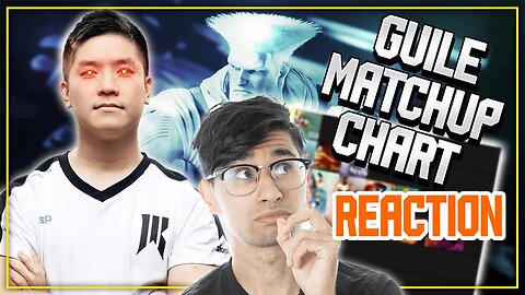 Reacting To NuckleDu's Guile Match Up Chart! KEN SCUBBY? JP CARRIED?? | Street Fighter 6