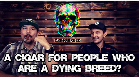 CIGARS for AMERICANS who are a DYING BREED!!!