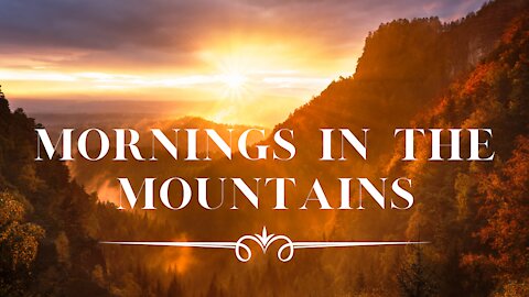 MORNINGS IN THE MOUNTAINS - Relaxing Music, Instrumental Guitar Music, Calming Music, Sleep Music