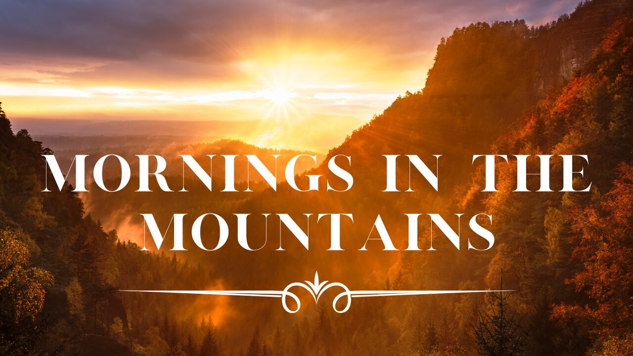 MORNINGS IN THE MOUNTAINS - Relaxing Music, Instrumental Guitar Music, Calming Music, Sleep Music