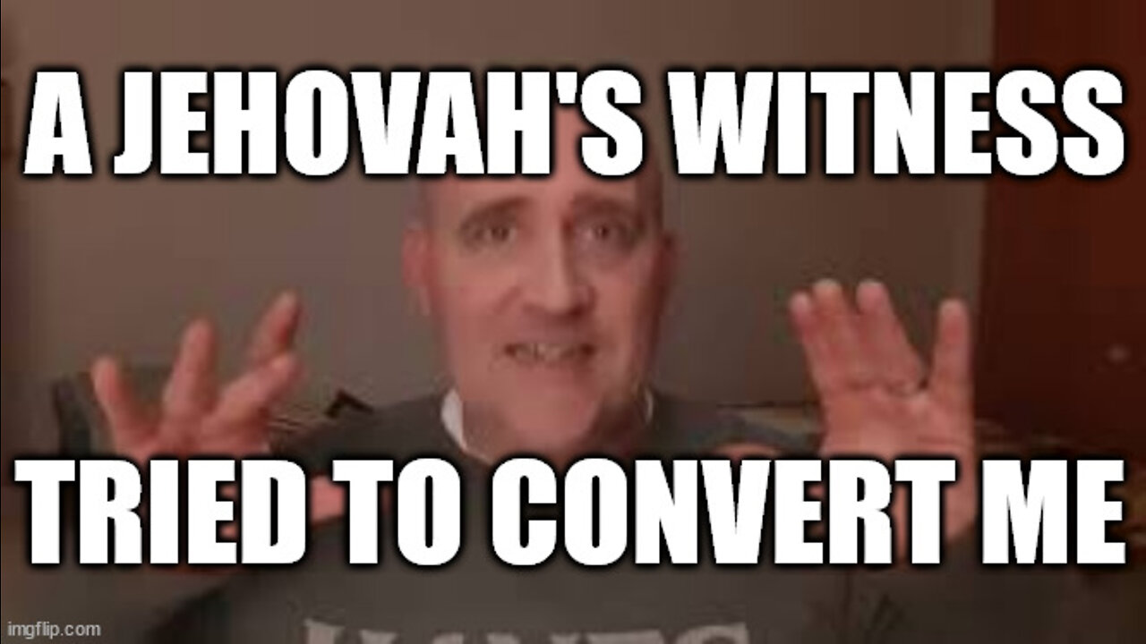 A Jehovah's Wtiness Tried to Convert Me