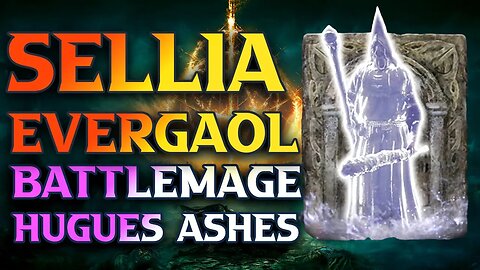 Sellia Evergaol - How To Beat Battlemage Hugues & How To Get Hugues Ashes