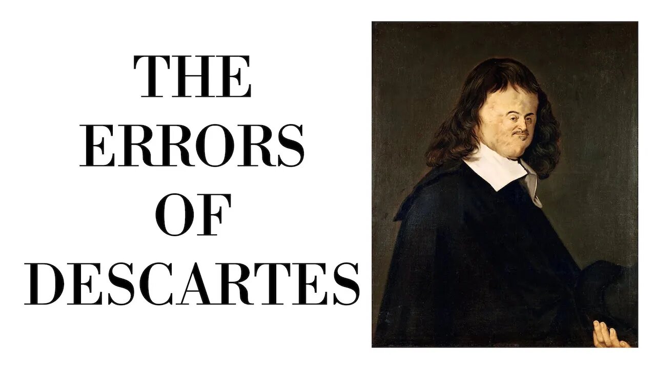 The Philosophical Errors of Descartes (Most Rev. Donald J. Sanborn)