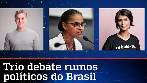 Huck, Marina e Manuela D'Ávila participam de debate