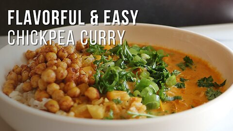 Flavorful and Easy Chickpea Curry Recipe