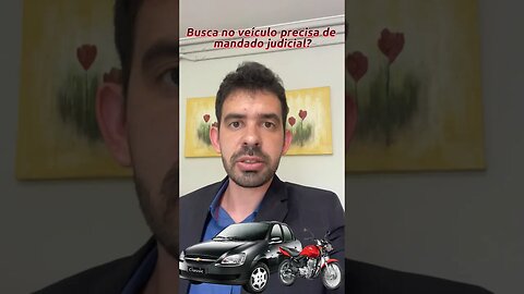 🚨 Polícia pode fazer busca no veículo sem mandado?