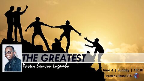 SUNDAY SERVICE PM | Pst Samson Lugambo | THE GREATEST | 18:30 | 04 June 2023