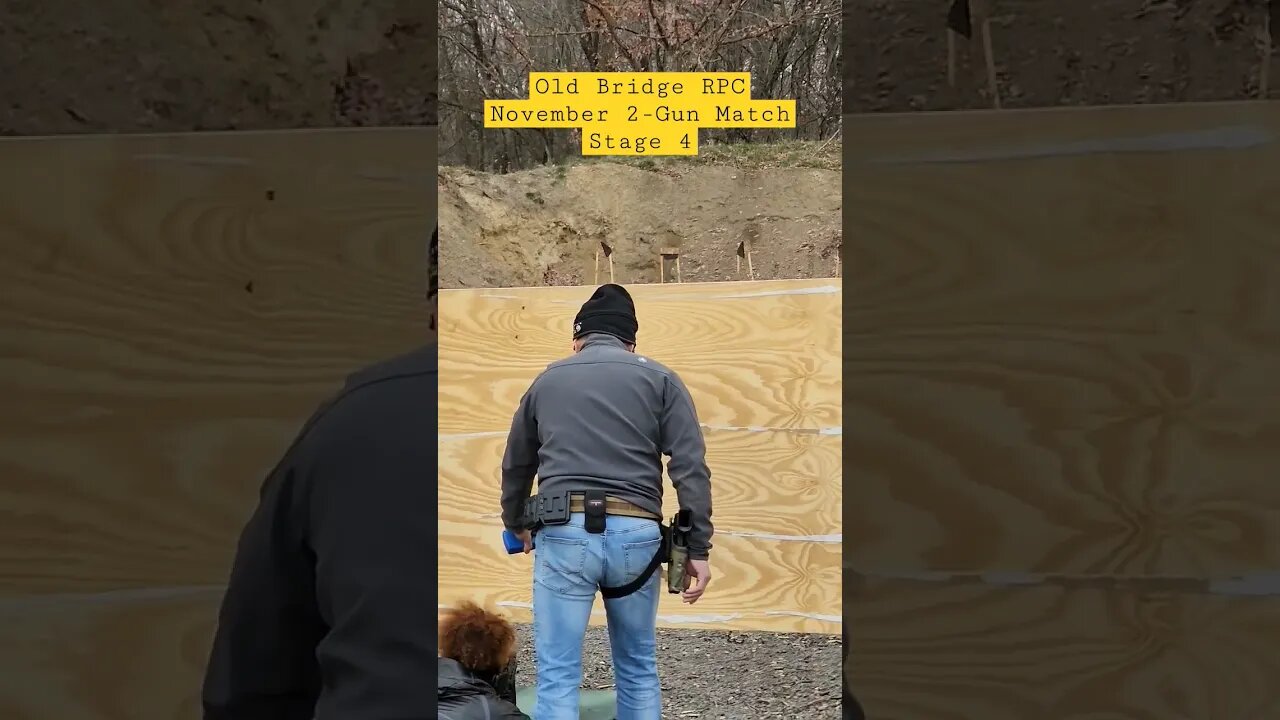 Old Bridge RPC November 2-Gun Match Stage 4 #unloadshowclear