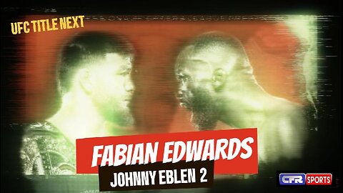 Johnny Eblen vs Fabian Edwards 2 - What Are PFL Doing ?