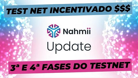 Test Net INCENTIVADO da NAHMII 3ª e 4ª Fases