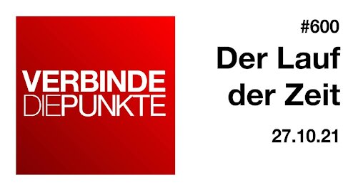 Verbinde die Punkte 600 - Der Lauf der Zeit vom 27.10.2021