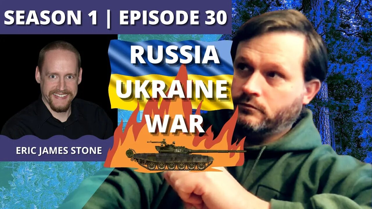 Through a Glass Darkly: Episode 30: Eric James Stone (Russia-Ukraine Conflict)