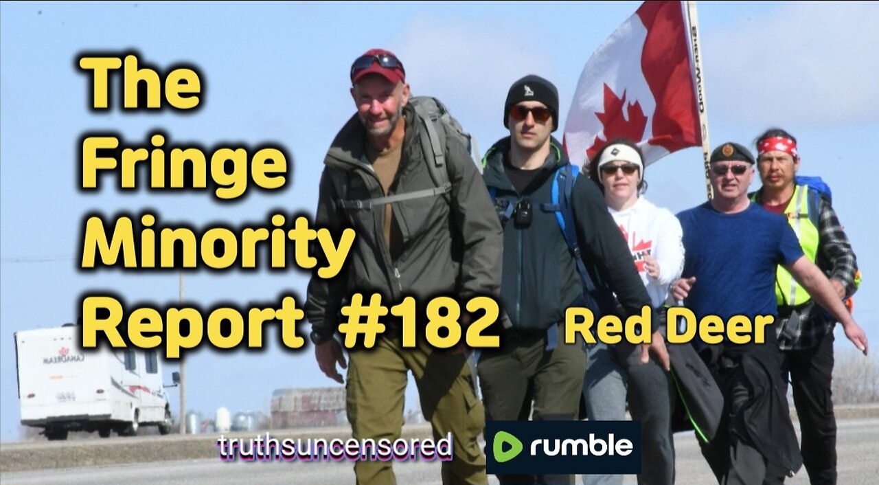 The Fringe Minority Report #182 National Citizens Inquiry Red Deer