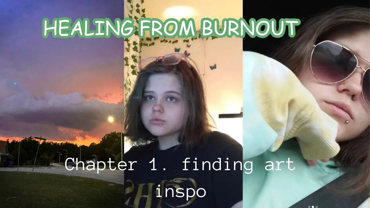 healing from creative burnout : chapter 1, finding art inspiration