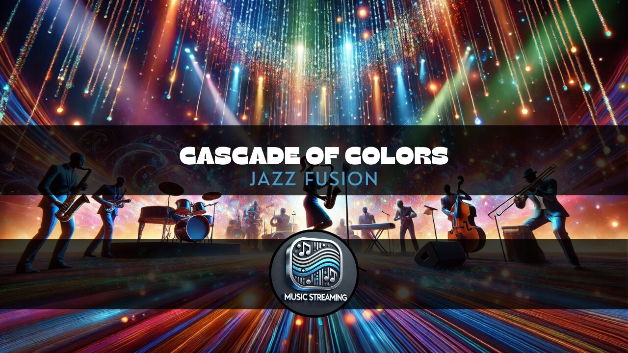 Cascade of Colors - Jazz Fusion music