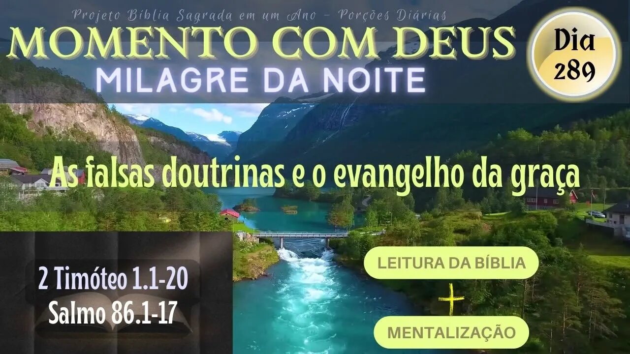 MOMENTO COM DEUS - LEITURA DIÁRIA DA BÍBLIA | MILAGRE DA NOITE - Dia 289/365 #biblia