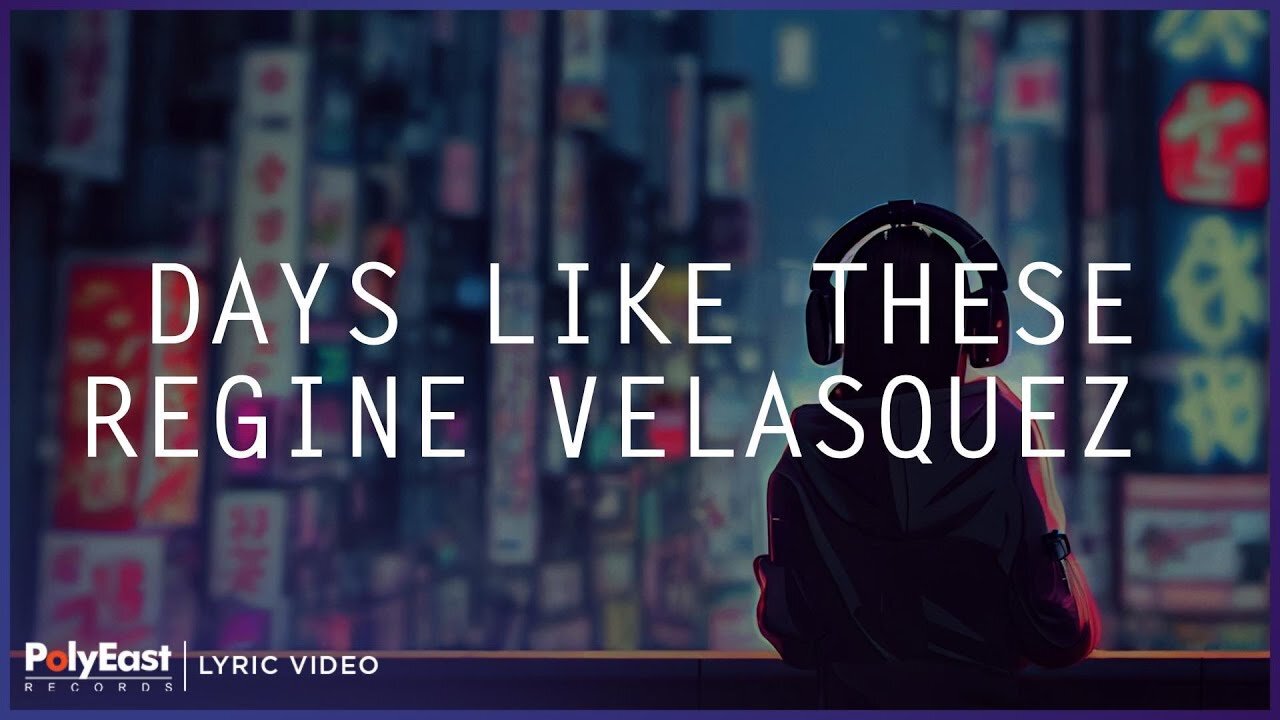 Regine Velasquez - Days Like These (Lyric Video)