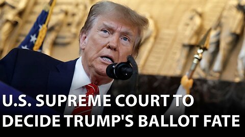 JUST IN: Scotus Decision on Trump Ballot Case Expected Today?