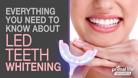 Everything You Need To Know About LED Teeth Whitening System