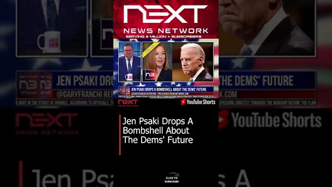 Jen Psaki Drops A Bombshell About The Dems' Future #shorts