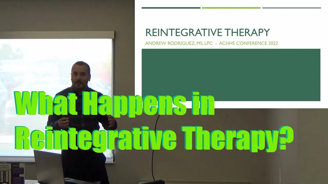 What Happens in Reintegrative Therapy? ACHHS Conference 2022 Presentation