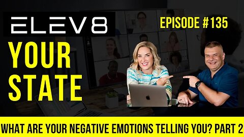 What Are Your Negative Emotions Telling You? Part 2