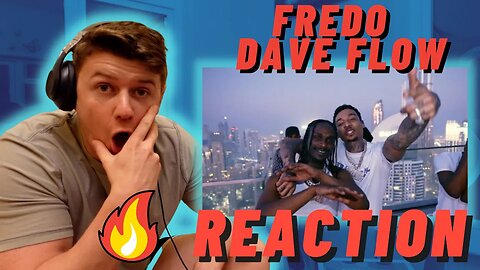 FREDO - DAVE FLOW | WE NEED MORE FREDO!! | ((IRISH REACTION!!))