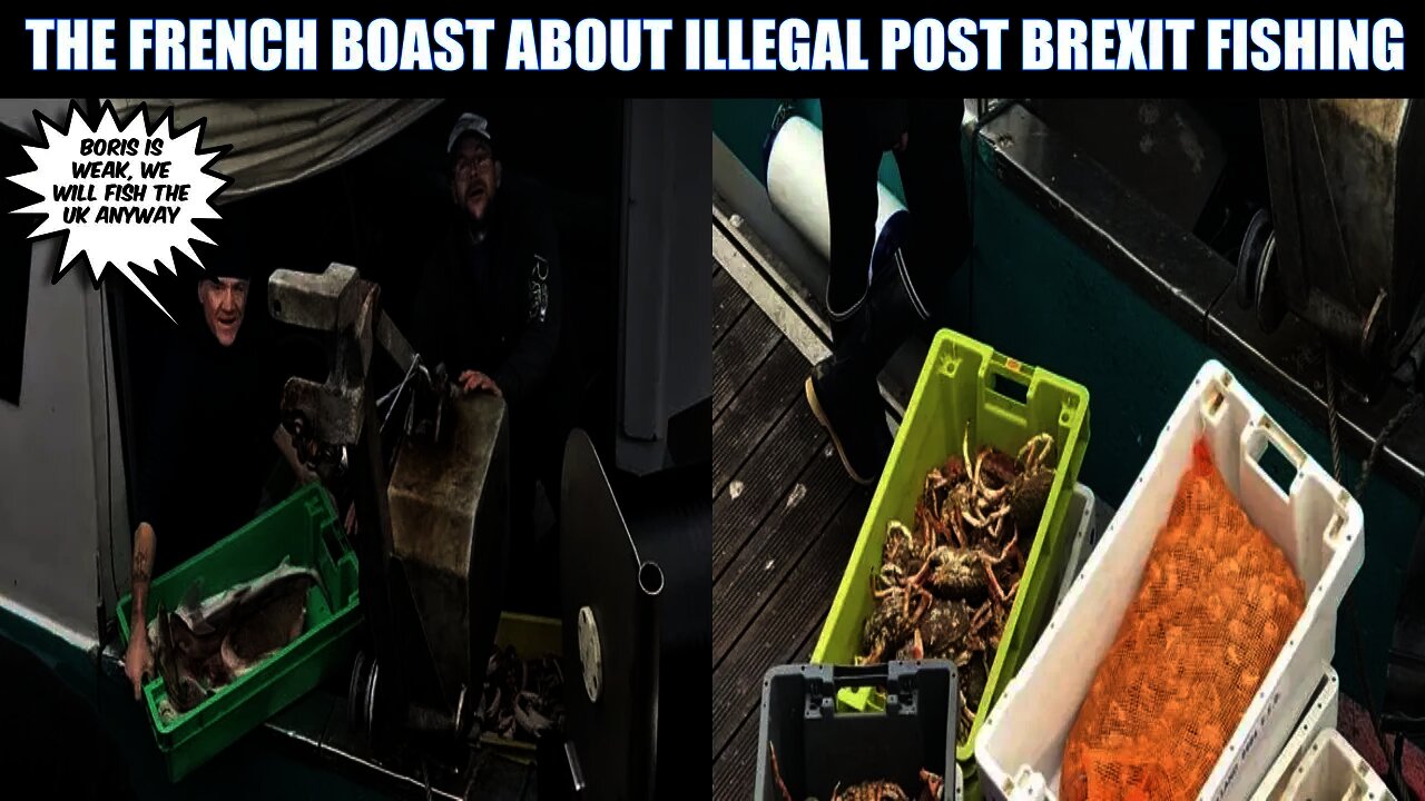 French Fisherman Boast About Illegally Fishing In UK Waters 1 Day After Brexit