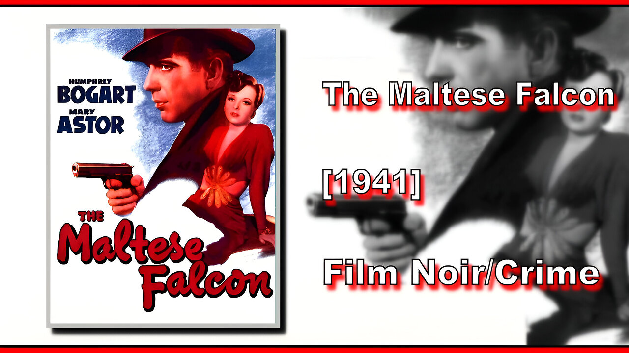 The Maltese Falcon (1941) | FILM NOIR/CRIME | FULL MOVIE