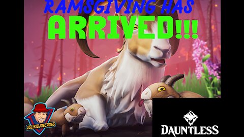 Ramsgiving is Here! Dauntless Holiday Update!