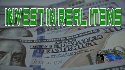 RAO Self Reliance Episode 18 - Invest in Real Items