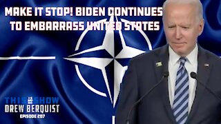 YIKES: Joe Biden Continues To Embarrass The U.S. As He Meets In Brussels | Ep 207