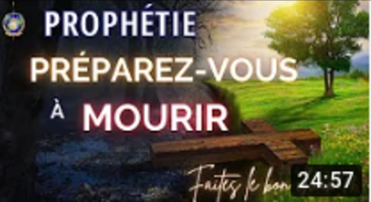 PROPHÉTIE PRÉPAREZ-VOUS À MOURIR⎜Faites le bon choix !!