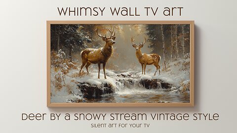 Deer By a Snowy Stream Vintage Style Silent Art For Your TV, Frame TV and CanvasTV