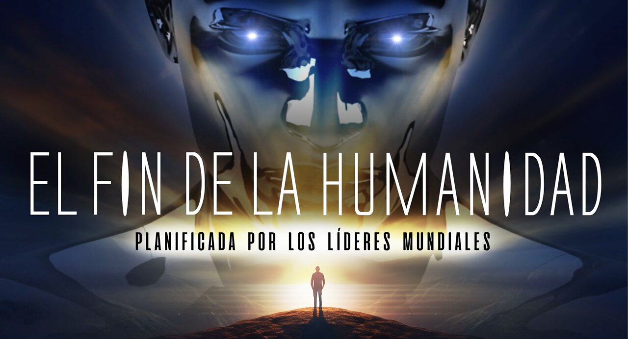 EL FIN DE LA HUMANIDAD - Como lo planean los líderes mundiales