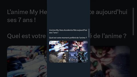 L’anime My Hero Academia fête aujourd’hui ses 7 ans !Quel est votre moment préféré de l’anime ?