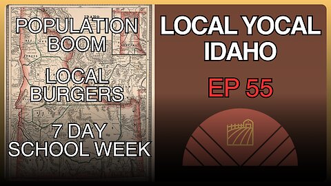 Into the Heart of Idaho: Changes, Debates and Local Favorites - Episode 55