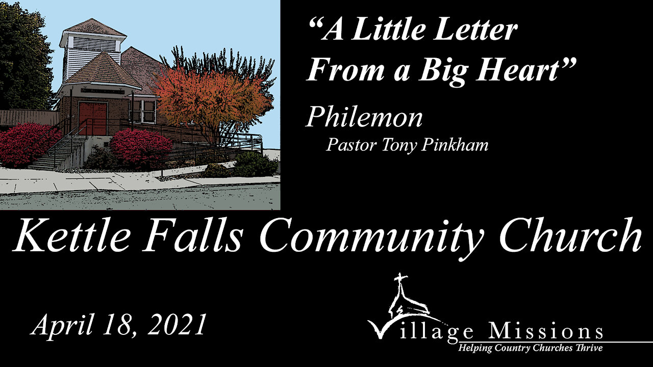 (KFCC) April 18, 2021 - "A Little Letter From A Big Heart" - Philemon