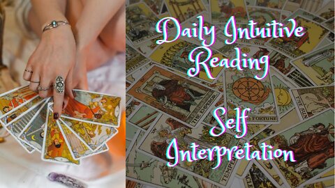 The Rider-Waite Tarot ~ Self Interpretation ~ Daily Intuitive Reading