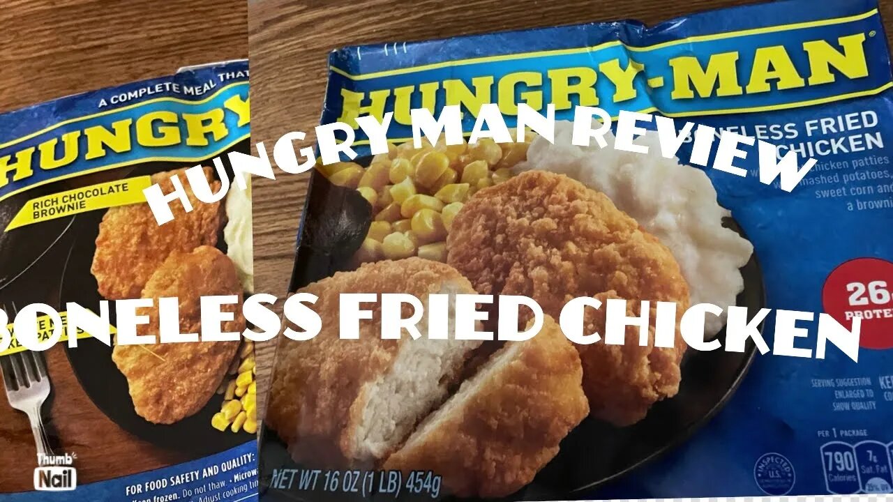 Boneless fried chicken -hungry man  review.