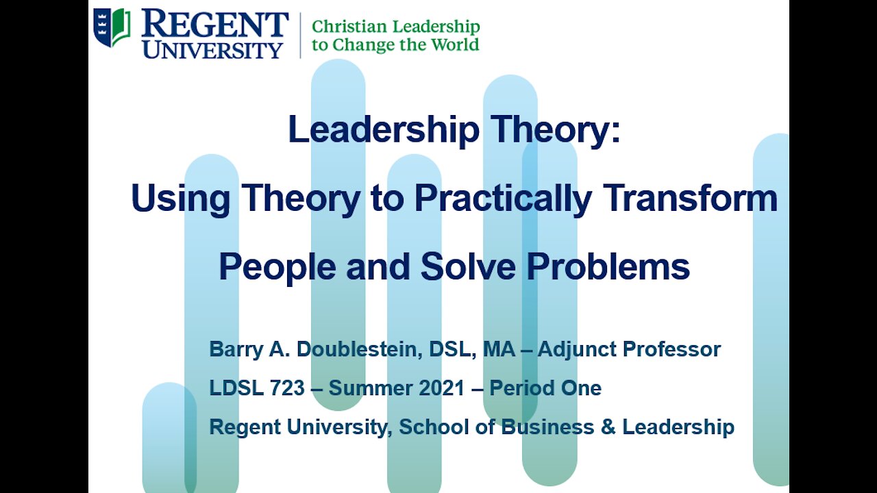 LDSL 723 - Period One Presentation - Leadership Theory