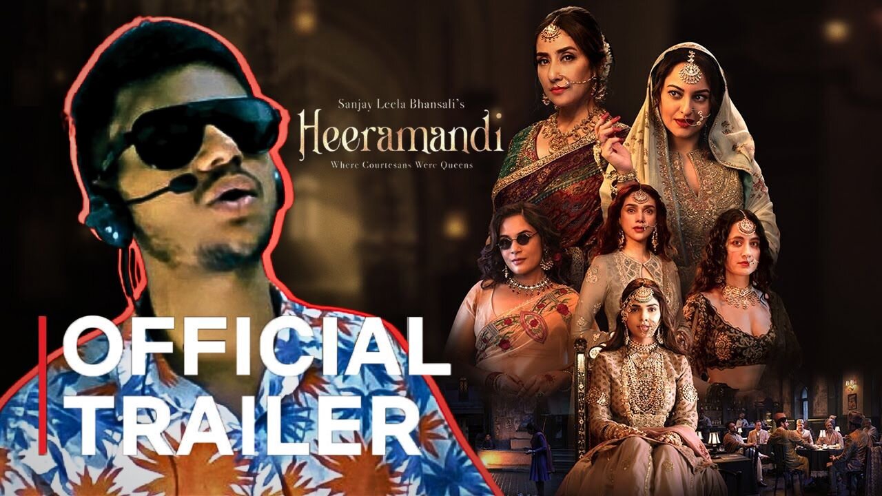 Heeramandi: The Diamond Bazaar | Sanjay Leela Bhansali | Official Trailer | Reaction | Shaikh Raqib