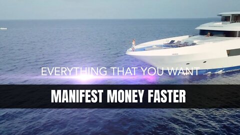 How To Manifest Money Faster & Get What You Want