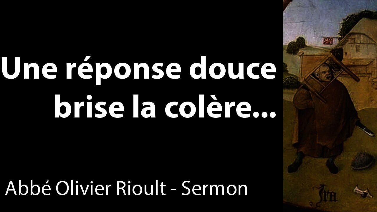 Une réponse douce brise la colère - Sermon