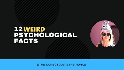 12 Weird Psychology Facts
